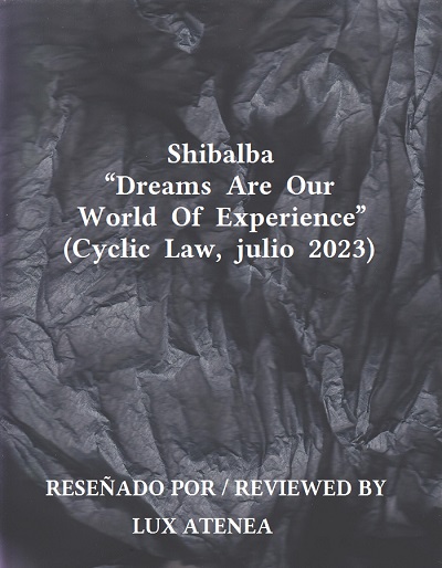Shibalba - Dreams Are Our World Of Experience Cyclic Law
