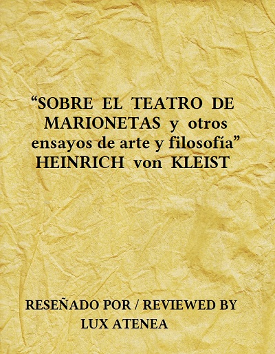 HEINRICH von KLEIST - SOBRE EL TEATRO DE MARIONETAS y otros ensayos de arte y filosofia