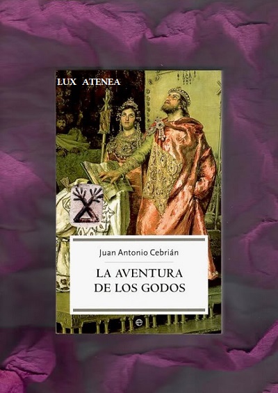 LA AVENTURA DE LOS GODOS JUAN ANTONIO CEBRIAN