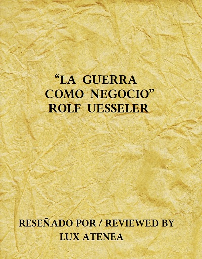 LA GUERRA COMO NEGOCIO - ROLF UESSELER