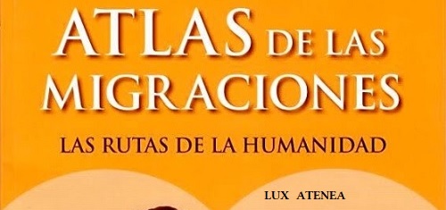 ATLAS DE LAS MIGRACIONES LAS RUTAS DE LA HUMANIDAD LE MONDE pic1