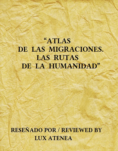 ATLAS DE LAS MIGRACIONES LAS RUTAS DE LA HUMANIDAD