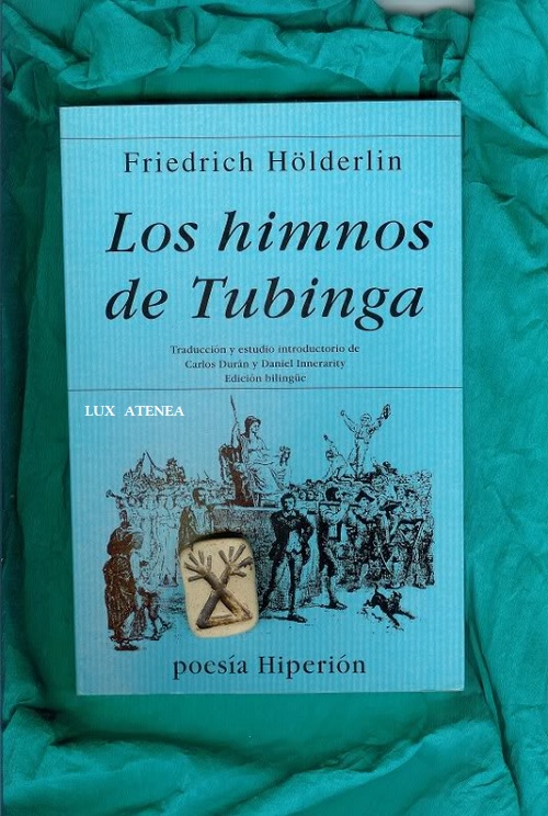 FRIEDRICH HOLDERLIN LOS HIMNOS DE TUBINGA