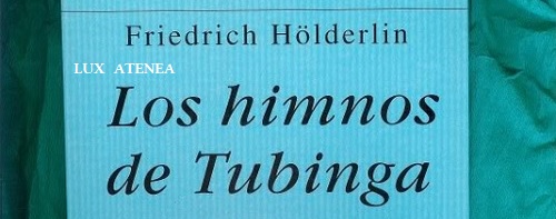 FRIEDRICH HOLDERLIN LOS HIMNOS DE TUBINGA pic1
