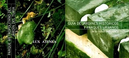 GUIA JARDINES HISTORICOS Y PARQUES URBANOS DE LA CIUDAD DE VALENCIA