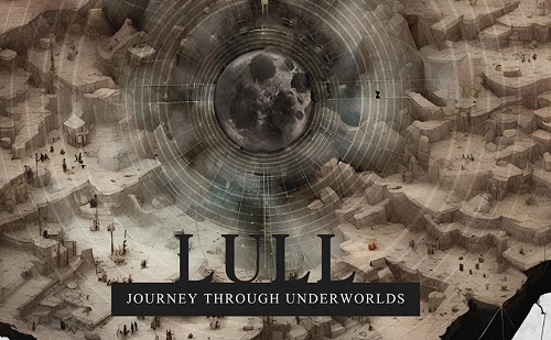 LULL JOURNEY THROUGH UNDERWORLDS pic1