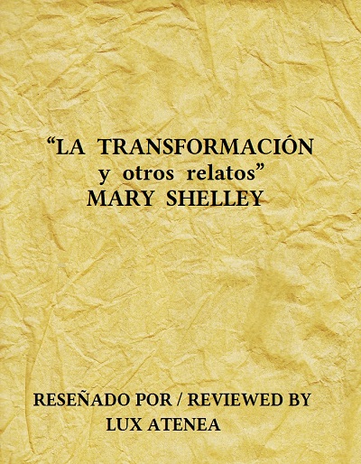 MARY SHELLEY - LA TRANSFORMACION y otros relatos