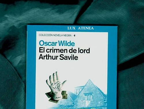 OSCAR WILDE EL CRIMEN DE LORD ARTHUR SAVILE