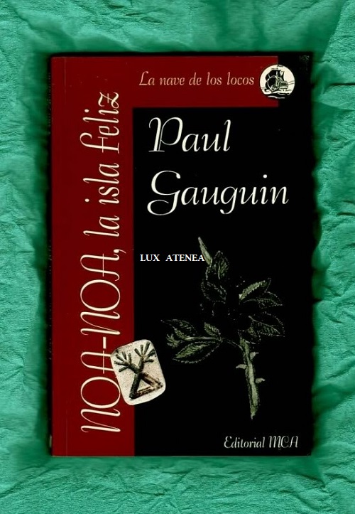 PAUL GAUGUIN NOA-NOA, LA ISLA FELIZ