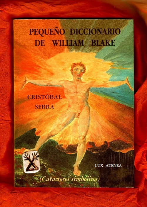 PEQUEÑO DICCIONARIO DE WILLIAM BLAKE - CRISTOBAL SERRA