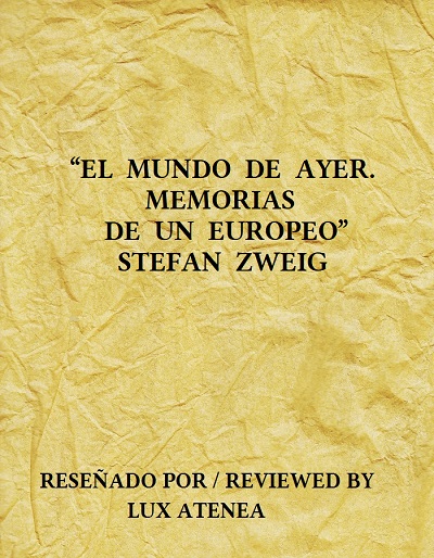 STEFAN ZWEIG - EL MUNDO DE AYER MEMORIAS DE UN EUROPEO