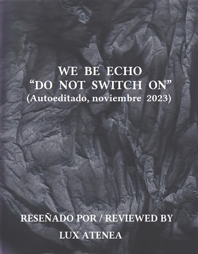 We Be Echo - Do Not Switch On 2023
