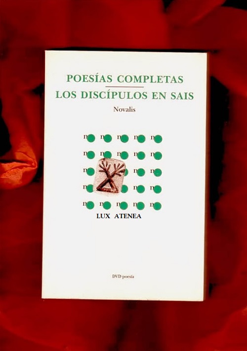 NOVALIS POESIAS COMPLETAS LOS DISCIPULOS EN SAIS