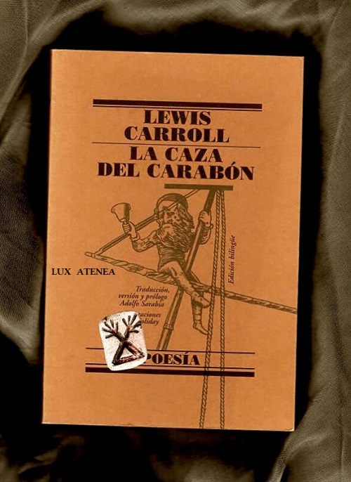 LEWIS CARROLL LA CAZA DEL CARABON THE HUNTING OF THE SNARK