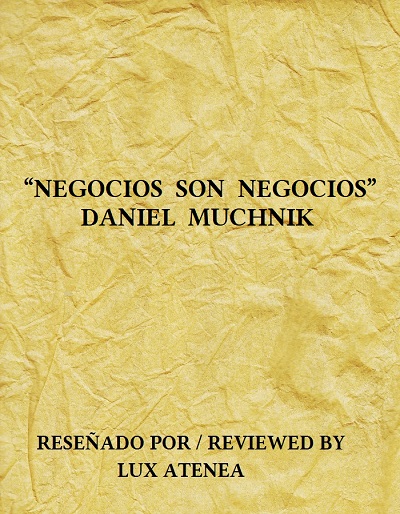 NEGOCIOS SON NEGOCIOS - DANIEL MUCHNIK