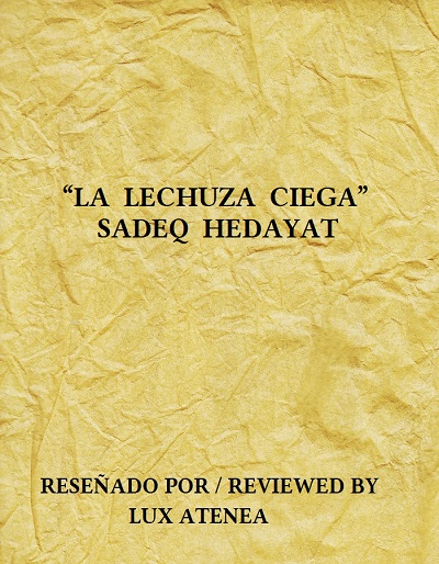 SADEQ HEDAYAT - LA LECHUZA CIEGA