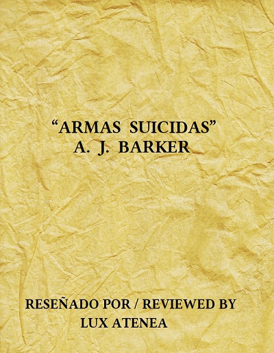 ARMAS SUICIDAS - A J BARKER