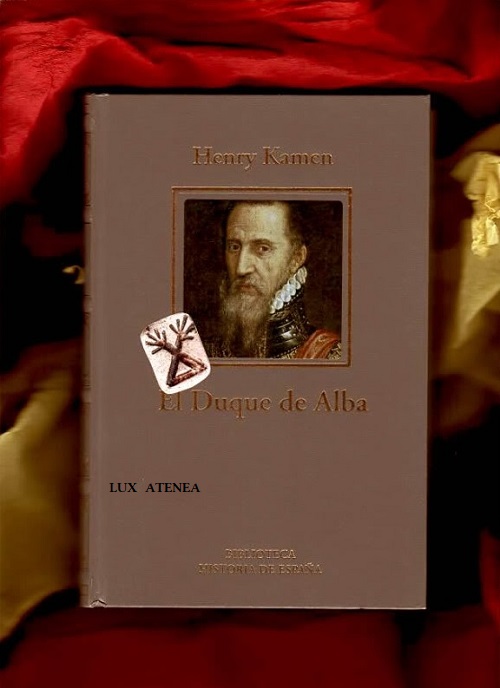 EL DUQUE DE ALBA HENRY KAMEN