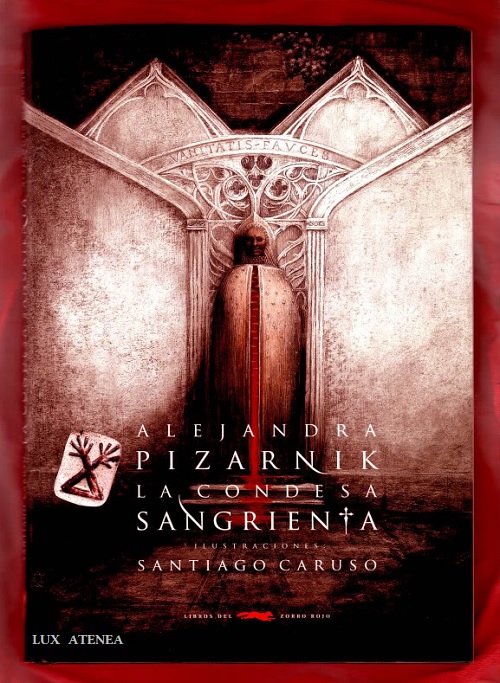 ALEJANDRA PIZARNIK LA CONDESA SANGRIENTA ilustrado por SANTIAGO CARUSO