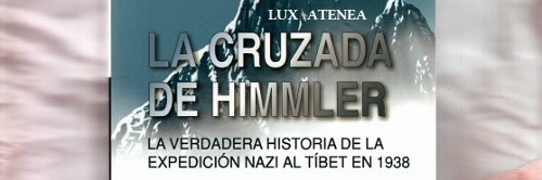 “LA CRUZADA DE HIMMLER, la verdadera historia de la expedición nazi al ...